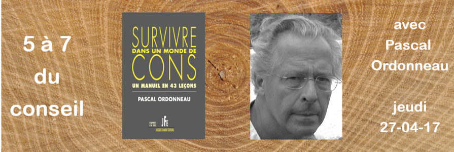 débat-apéritif du 5 à 7 du conseil : survivre dans un monde de cons