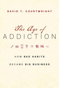 The Age of ADDICTION - How bad habits became big business